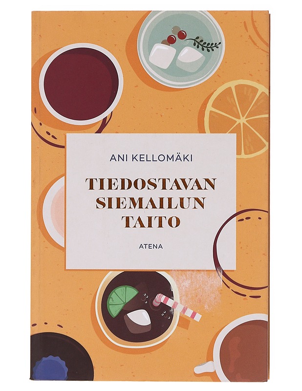 Tiedostavan siemailun taito - Ani Kellomäki - Tietokirjat ja oppaat - 10105600689 - 0