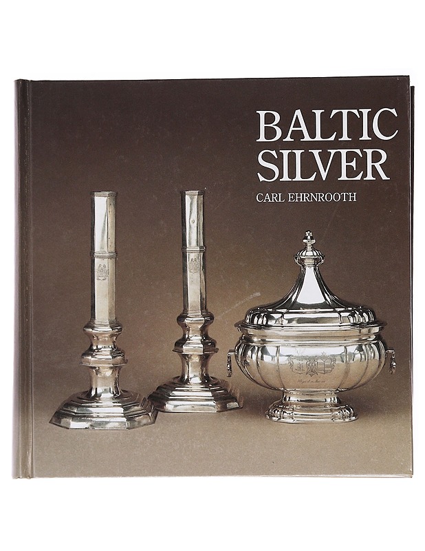 Baltic Silver - Ehrnrooth, Carl - Taide- ja kulttuurikirjat - 10105600696 - 0
