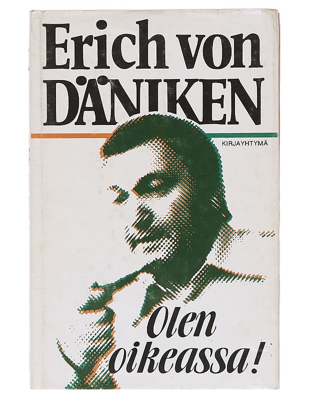 Olen oikeassa! - Däniken, Erich Von - Tietokirjat ja oppaat - 10105600727 - 0