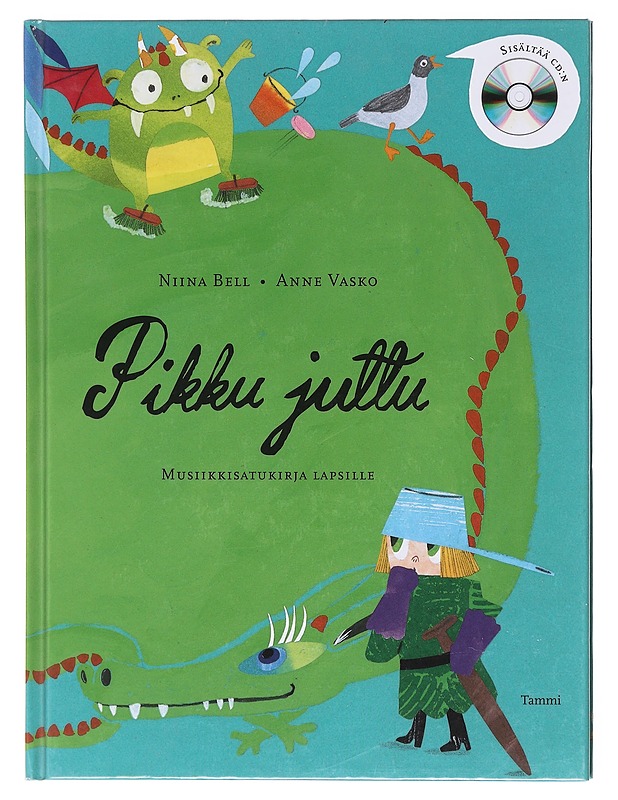 Pikku juttu : musiikkisatukirja lapsille - Bell, Niina - Lastenkirjat - 10105600754 - 0
