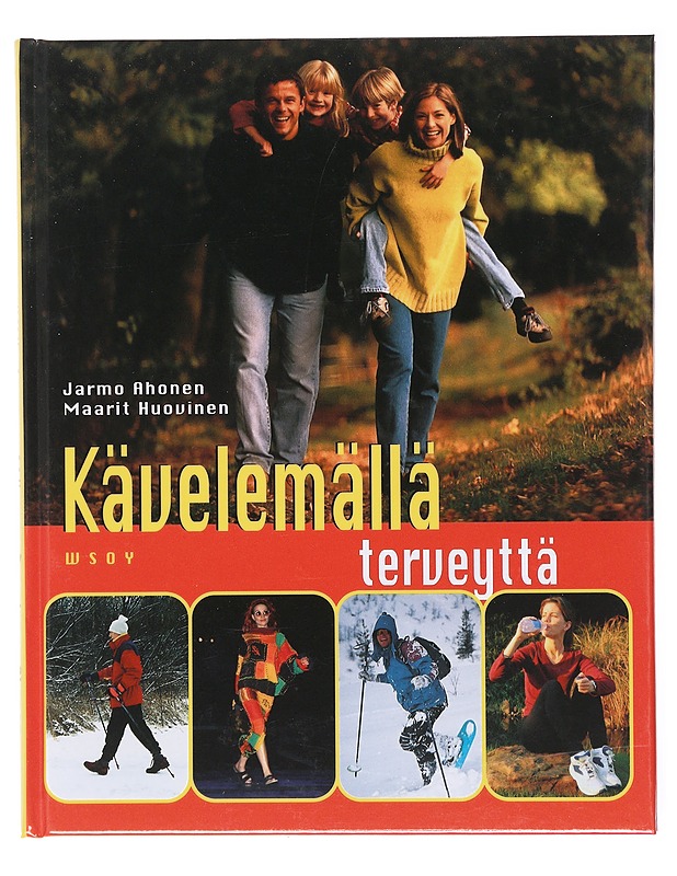 Kävelemällä terveyttä - Ahonen, Jarmo - Tietokirjat ja oppaat - 10105600783 - 0