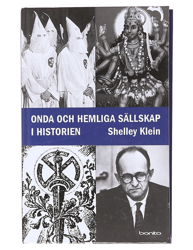 Onda och hemliga sällskap i historien - Klein, Shelley - Historiakirjat - 10105600788 - 0