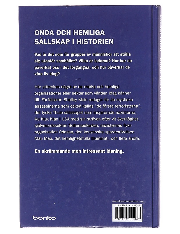 Onda och hemliga sällskap i historien - Klein, Shelley - Historiakirjat - 10105600788 - 1