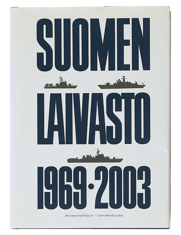 Suomen laivasto 3 1969-2003 - Illi, Esko - Historiakirjat - 10105600800 - 0