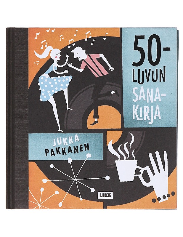 50-luvun sanakirja - Jukka Pakkanen - Romaanit ja novellit - 10105600832 - 0