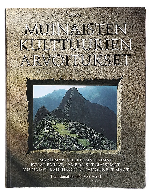 Muinaisten kultturien arvoitukset  - Westwood, Jennifer - Historiakirjat - 10105600835 - 0