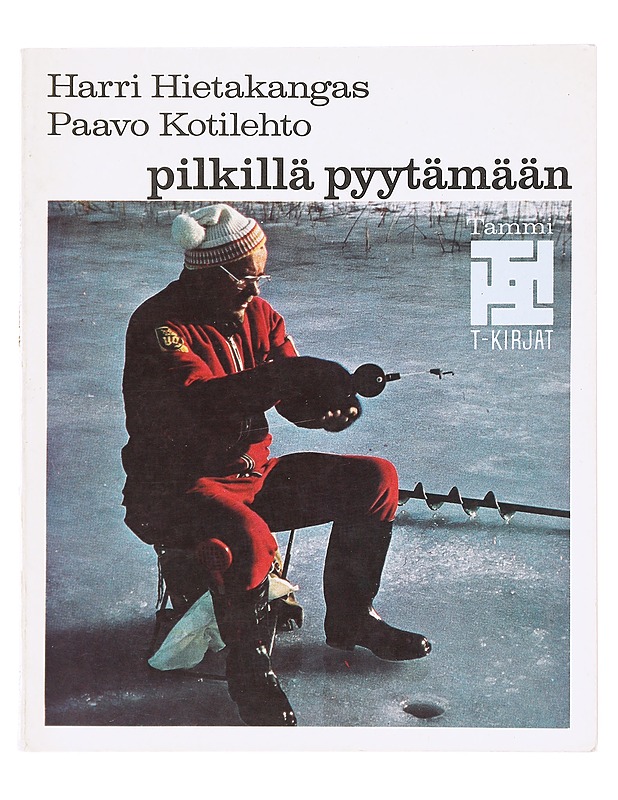 Pilkillä pyytämään - Harri Hietakangas - Harrastekirjat - 10105600838 - 0