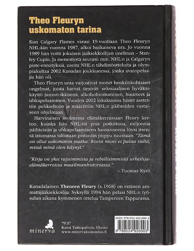 Kovaa peliä - Theo Fleury - Elämäkerrat ja muistelmat - 10105600842 - 1