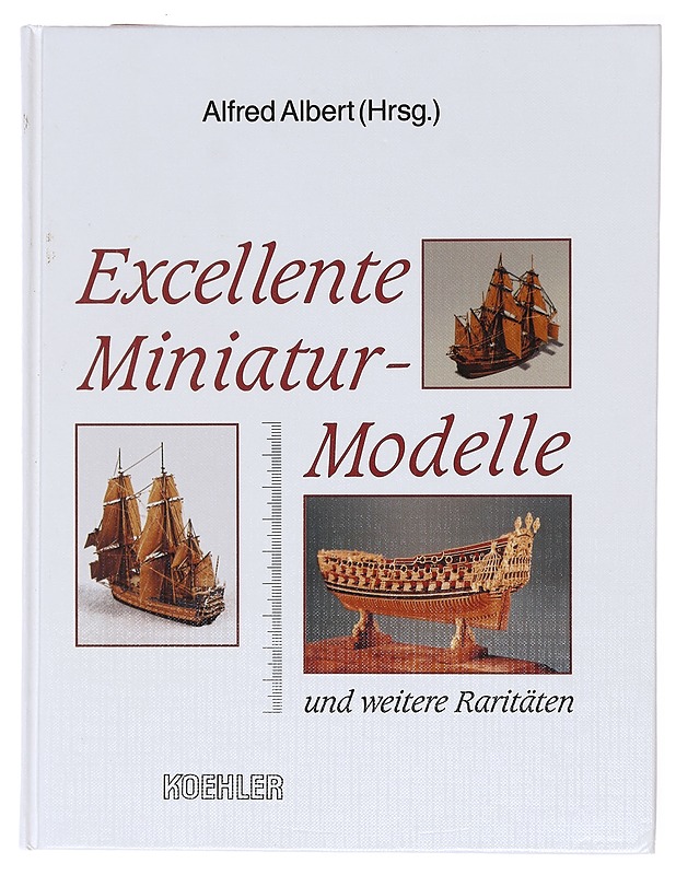 Excellent miniature models and other rarities : Volume 5 - Alfred Albert - Historiakirjat - 10105600866 - 0