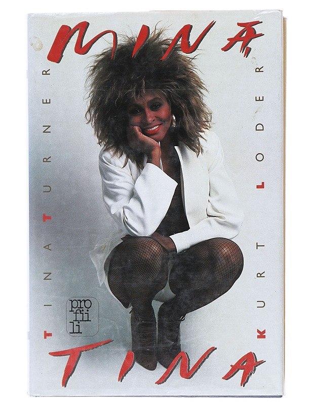 Minä, Tina - Turner, Tina - Elämäkerrat ja muistelmat - 10105600877 - 0