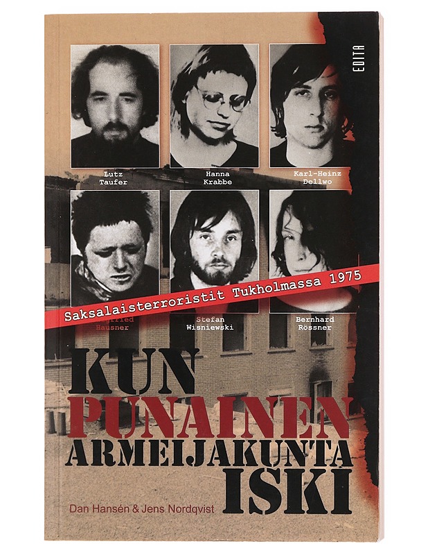 Kun punainen armeijakunta iski / saksalaisterroristit Tukholmassa 1975 - Dan Hansen, - Historiakirjat - 10105600885 - 0