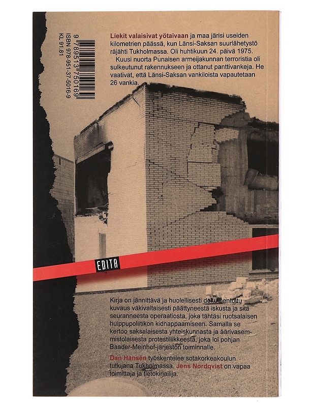 Kun punainen armeijakunta iski / saksalaisterroristit Tukholmassa 1975 - Dan Hansen, - Historiakirjat - 10105600885 - 1