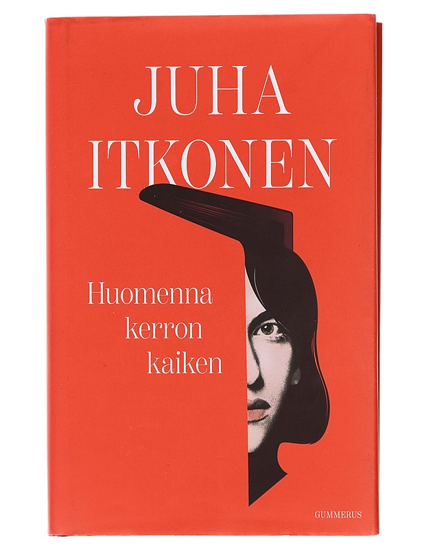 Huomenna kerron kaiken - Juha Itkonen - Romaanit ja novellit - 10105600889 - 0