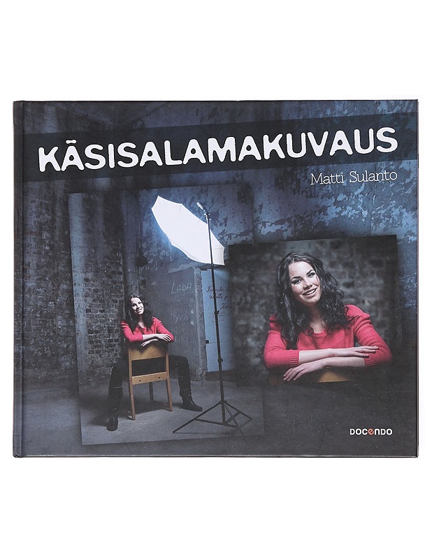 Käsisalamakuvaus - Sulanto, Matti - Tietokirjat ja oppaat - 10105600893 - 0