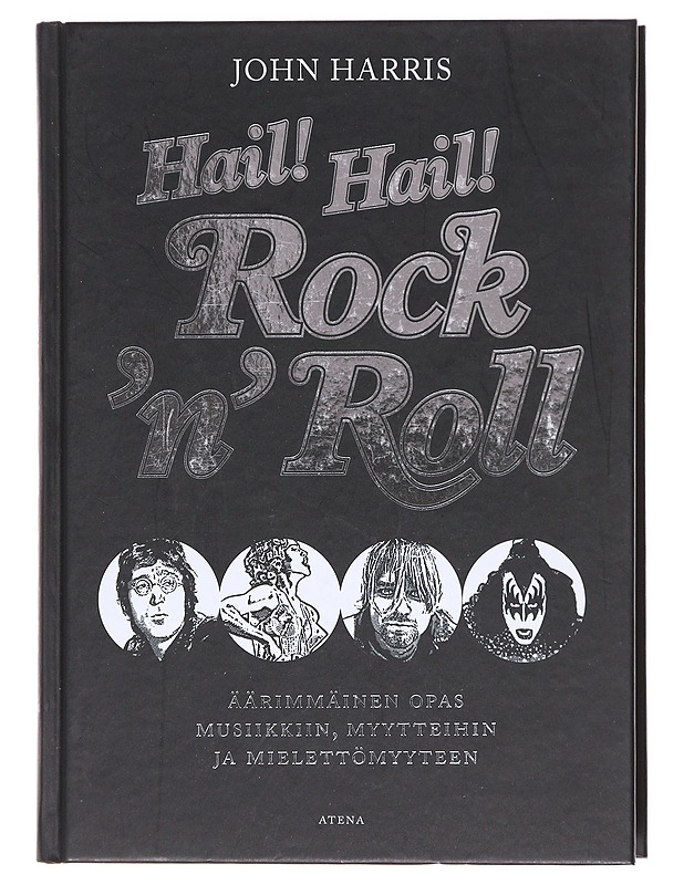 Hail! Hail! Rock'n'roll  - Harris, John - Musiikki- ja elokuvakirjat - 10105600902 - 0