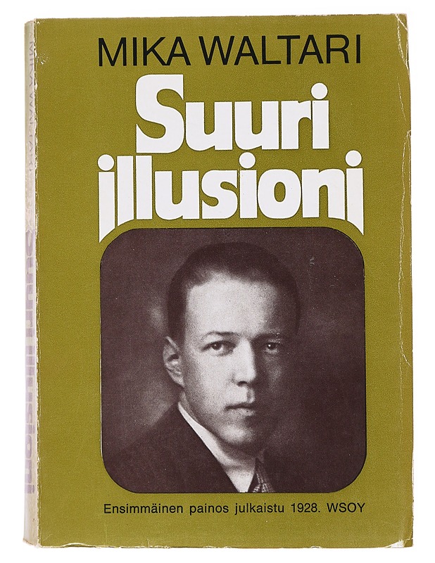 Suuri illusioni - Mika Waltari - Romaanit ja novellit - 10105600910 - 0