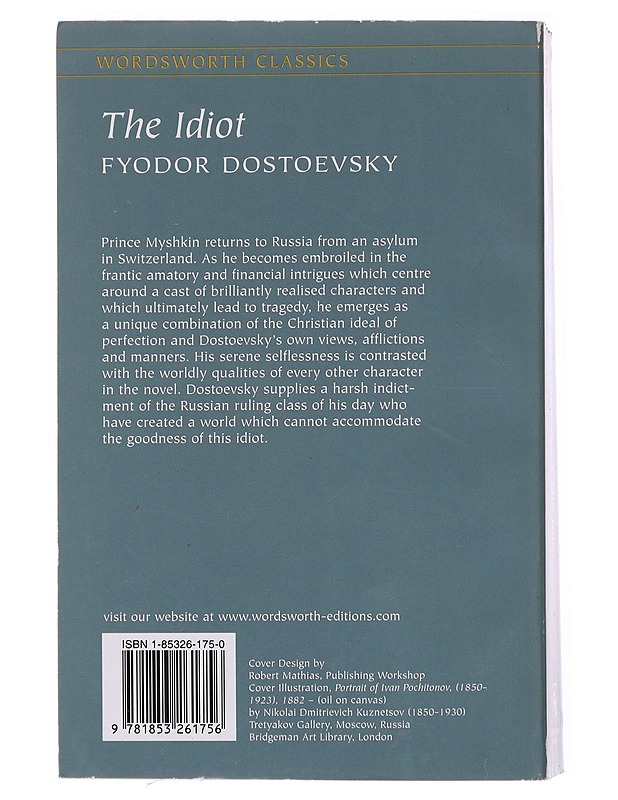 The idiot - Dostoevsky, Fyodor  - Romaanit ja novellit - 10105600992 - 1