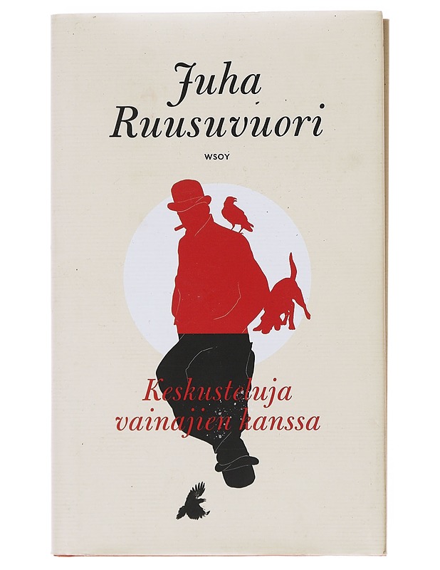 Keskusteluja vainajien kanssa - Juha Ruusuvuori - Romaanit ja novellit - 10105600999 - 0