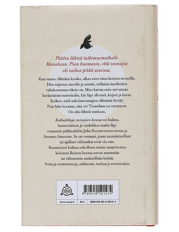 Keskusteluja vainajien kanssa - Juha Ruusuvuori - Romaanit ja novellit - 10105600999 - 1