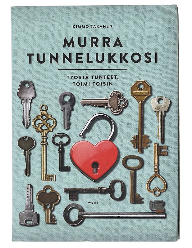 Murra tunnelukkosi : työstä tunteet, toimi toisin - Kimmo Takanen - Tietokirjat ja oppaat - 10105601007 - 0