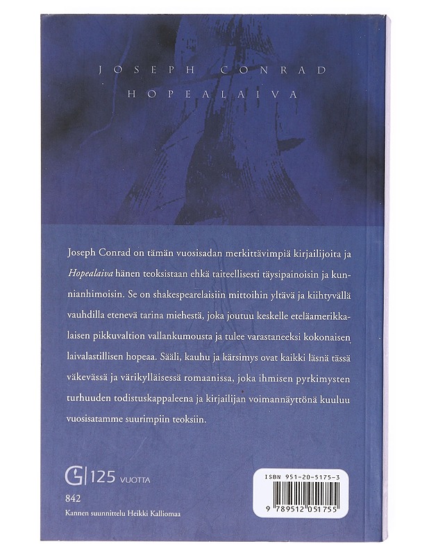 Hopealaiva = (Nostromo) - Conrad, Joseph - Romaanit ja novellit - 10105601024 - 1