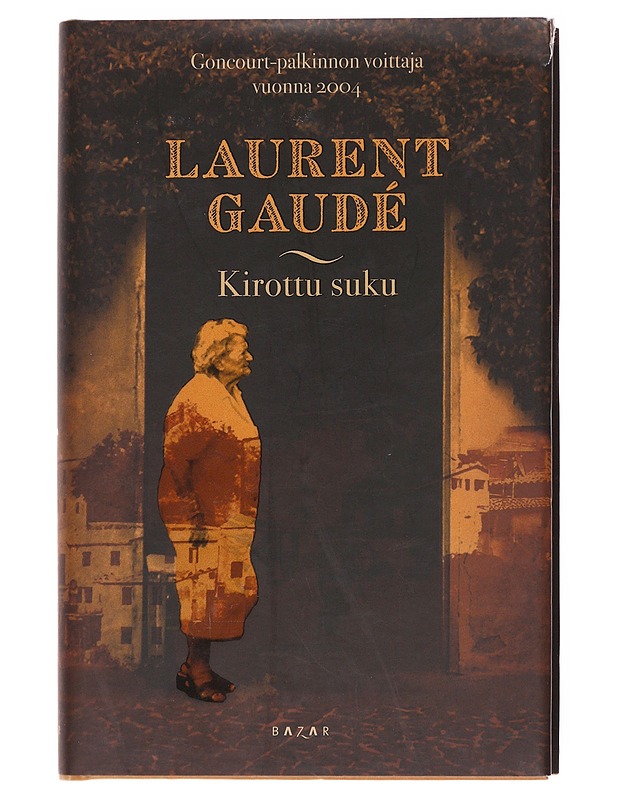 Kirottu suku - Laurent Gaudé - Romaanit ja novellit - 10105601039 - 0