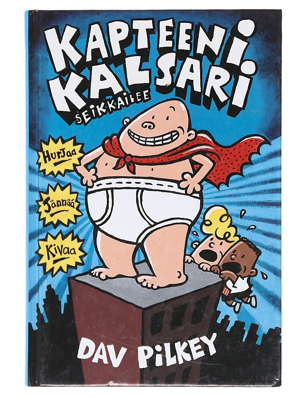 Kapteeni Kalsari seikkailee - Pilkey, Dav - Lastenkirjat - 10105601043 - 0