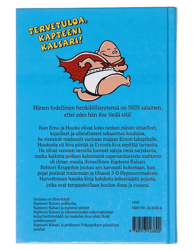 Kapteeni Kalsari seikkailee - Pilkey, Dav - Lastenkirjat - 10105601043 - 1