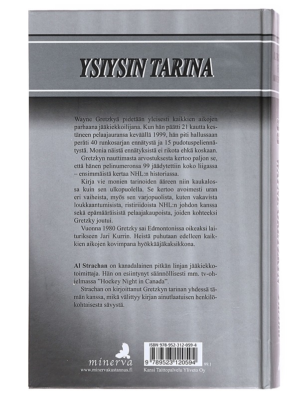 99 Wayne Gretzkyn tarina - Al Strachan - Elämäkerrat ja muistelmat - 10105601059 - 1