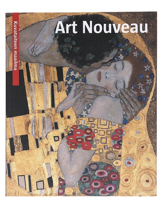 Art nouveau = Jugendstilen = Art Nouveau - Sanna, Angela - Taide- ja kulttuurikirjat - 10105601074 - 0
