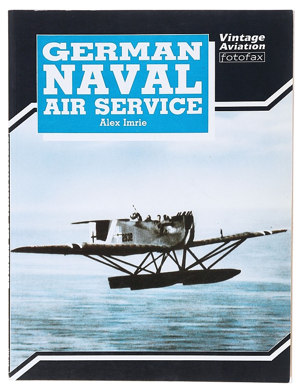 German naval air service - Alex Imrie - Tietokirjat ja oppaat - 10105601087 - 0