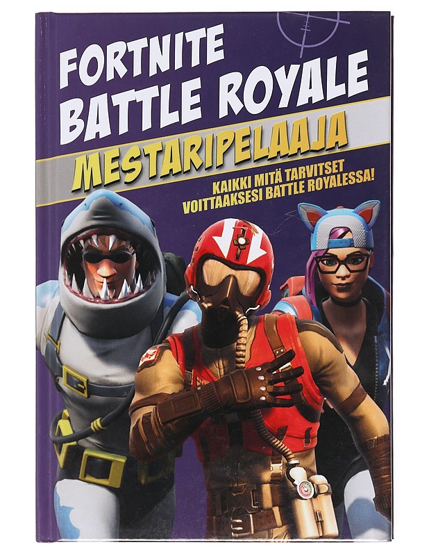 Fortnite Battle Royale mestaripelaaja : kaikki mitä tarvitset saadaksesi Victory Royalen! - Pettman, Kevin - Tietokirjat ja oppaat - 10105601098 - 0