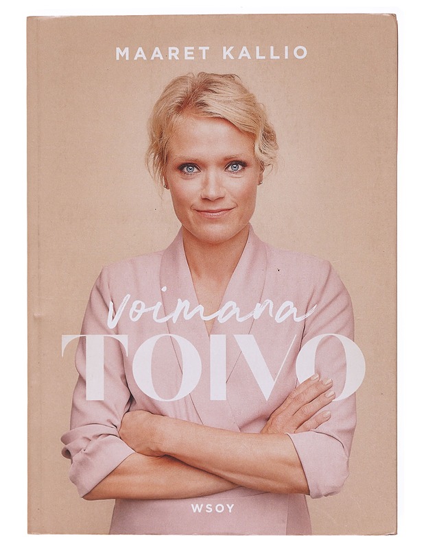 Voimana toivo -  Kallio, Maaret  - Tietokirjat ja oppaat - 10105601139 - 0