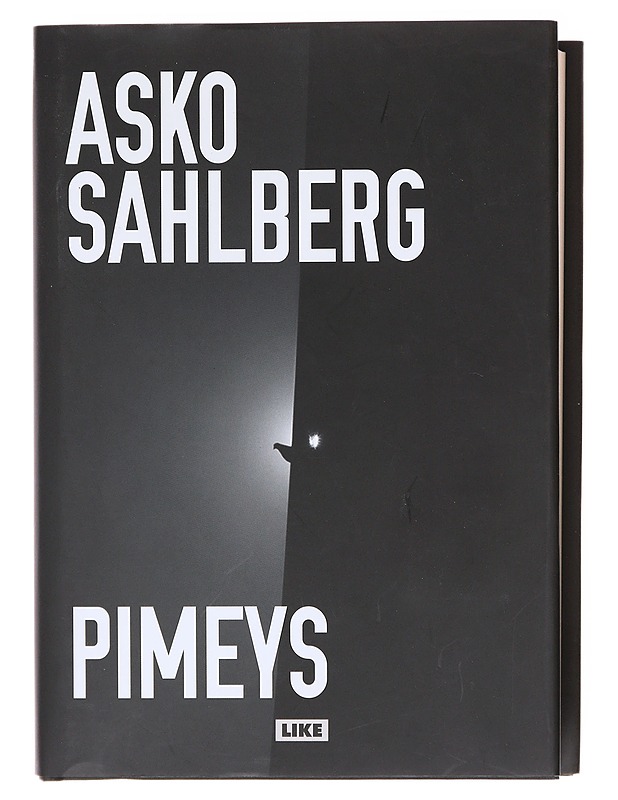 Pimeys - Asko Sahlberg - Romaanit ja novellit - 10105601145 - 0