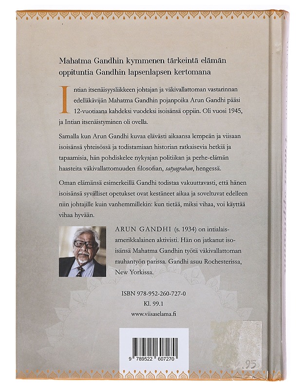 Vihan oppitunnit / isoisäni Mahatma Gandhin opetuksia - Arun Gandhi - Elämäkerrat ja muistelmat - 10105601144 - 1