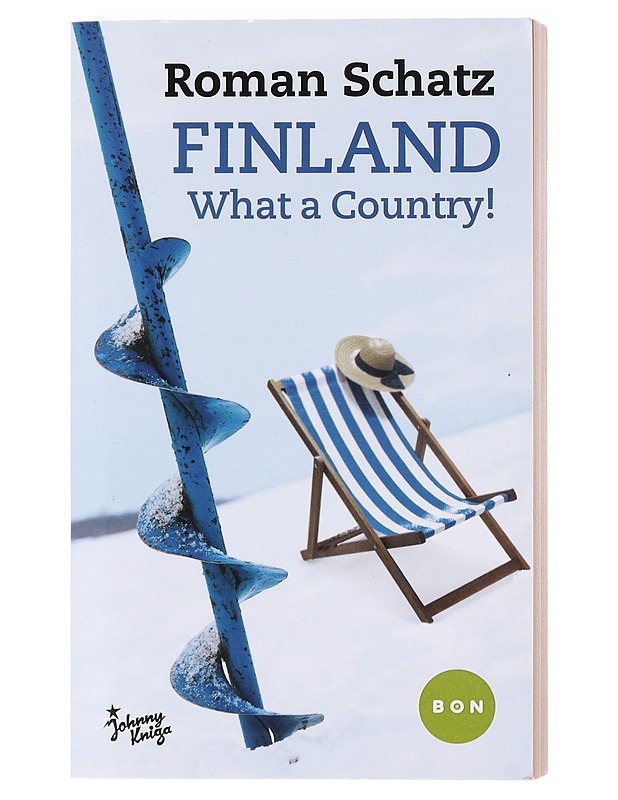 Voi maamme, Suomi / Finland : what a country! - Schatz, Roman - Romaanit ja novellit - 10105601147 - 0
