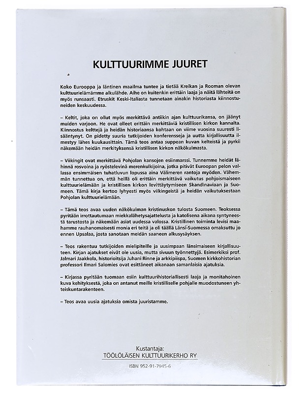 Kulttuurimme juuret : uusi näkökulma kristinuskon tulosta Suomeen - Mauri Virtanen - Historiakirjat - 10105601160 - 1