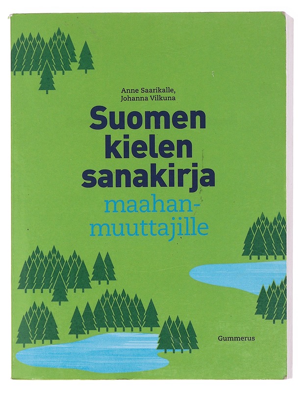 Suomen kielen sanakirja maahanmuuttajille - Anne Saarikalle - Tietokirjat ja oppaat - 10105601169 - 0