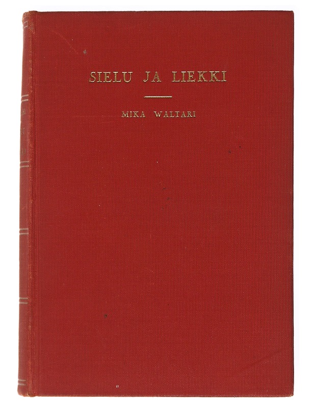 Sielu ja liekki - Mika Waltari - Romaanit ja novellit - 10105601173 - 0