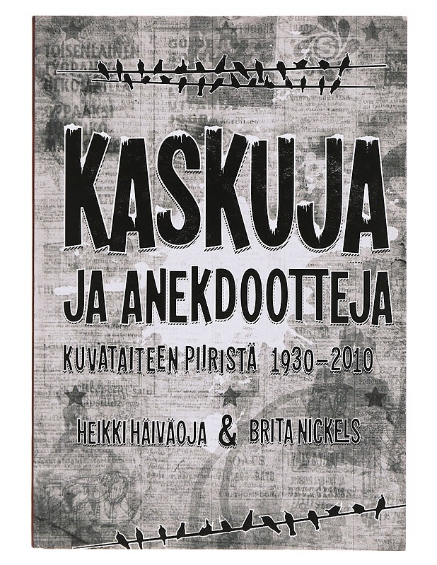 Kaskuja ja anekdootteja  - Häiväoja, Heikki - Historiakirjat - 10105601179 - 0