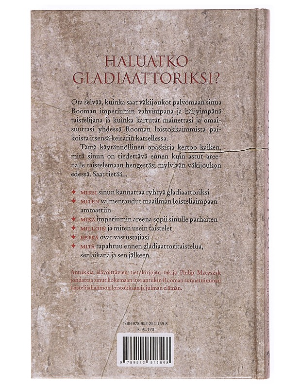 Gladiaattori : roomalaisen taistelijan käsikirja - Matyszak, Philip - Tietokirjat ja oppaat - 10105601224 - 1
