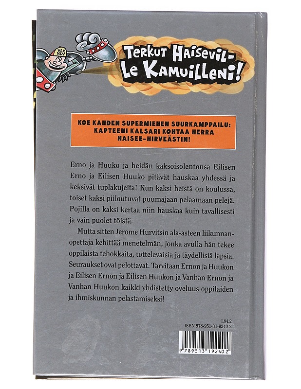 Kapteeni Kalsari ja herra Haisee - Pilkey, Dav - Lastenkirjat - 10105601241 - 1