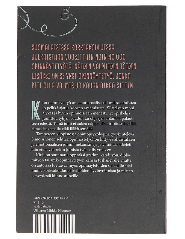 Opinnäyte jumissa : mitä tehdä kun homma ei etene - Simo Ahonen - Tietokirjat ja oppaat - 10105601249 - 1