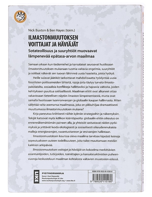 Ilmastonmuutoksen voittajat ja häviäjät / sotateollisuus ja suuryhtiöt muovaavat lämpenevää epätasa-arvon maailmaa - Buxton, Nick - Tietokirjat ja oppaat - 10105601270 - 1