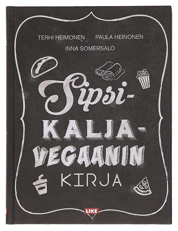 Sipsikaljavegaanin kirja - Heimonen, Terhi - Ruokakirjat - 10105601284 - 0