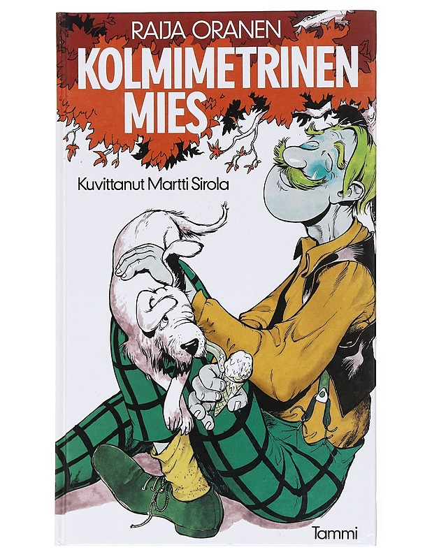 Kolmimetrinen mies - Raija Oranen - Lastenkirjat - 10105601310 - 0