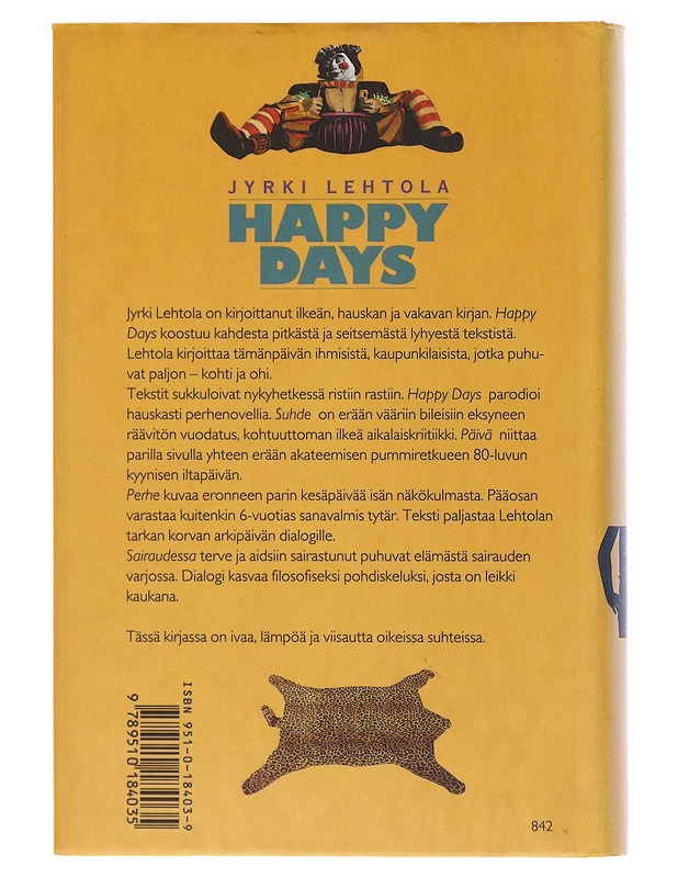 Happy days - Jyrki Lehtola - Romaanit ja novellit - 10105601324 - 1