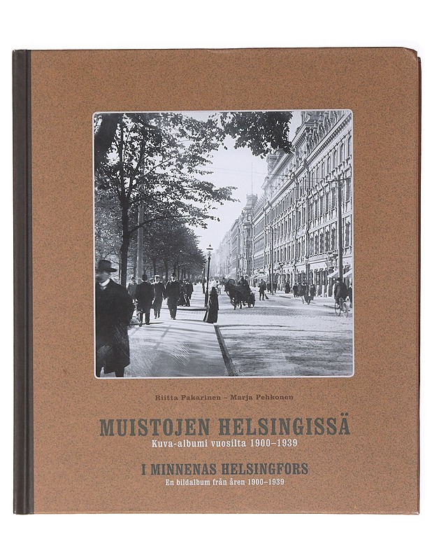 Muistojen Helsingissä  - Pakarinen, Riitta - Historiakirjat - 10105601331 - 0