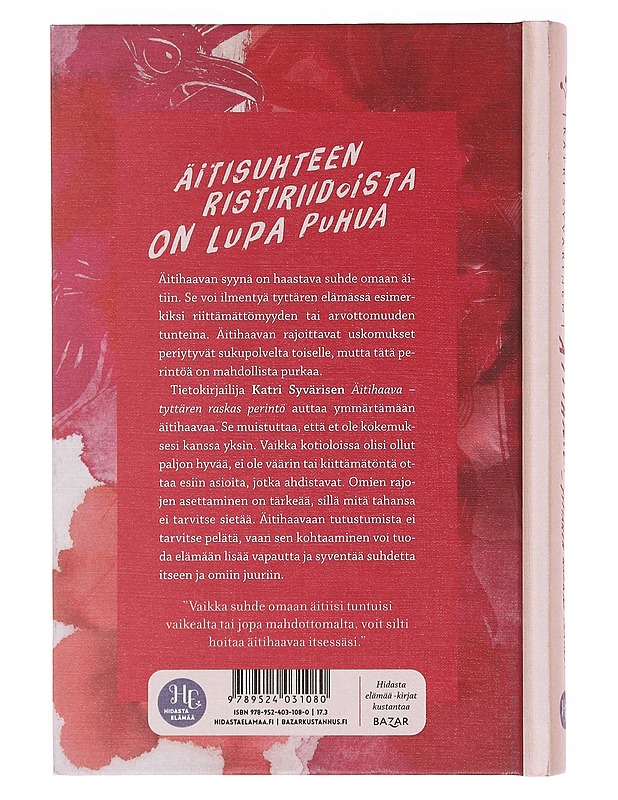 Äitihaava : tyttären raskas perintö - Katri Syvärinen - Tietokirjat ja oppaat - 10105601385 - 1