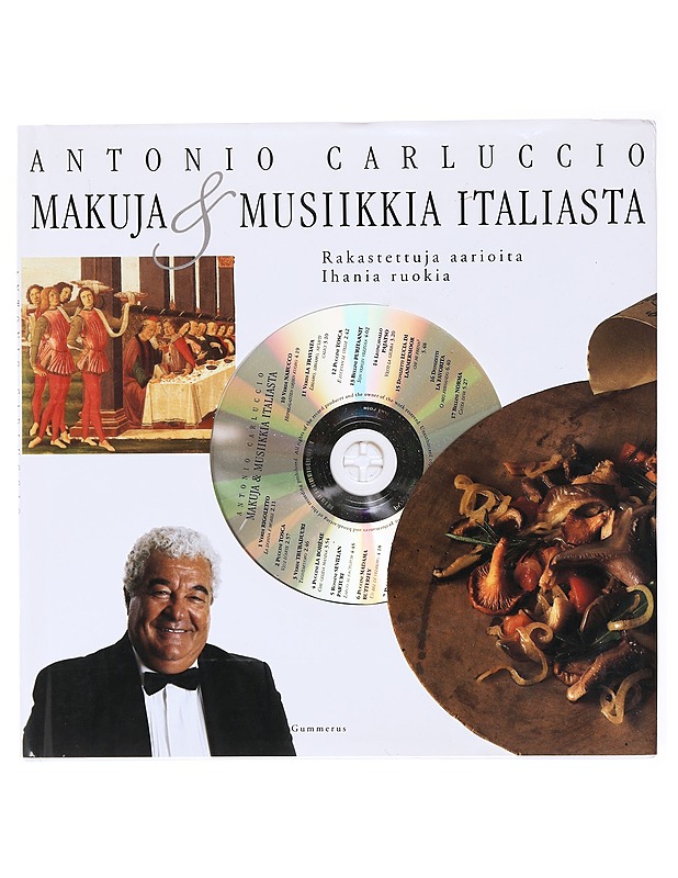 Makuja & musiikkia Italiasta - Carluccio, Antonio - Ruokakirjat - 10105601397 - 0